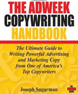 The Copywriting Handbook - The Ultimate Guide to Writing by Joseph Sugarman [REPOST]
