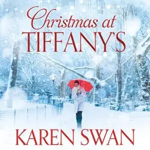 «Christmas at Tiffany's» by Karen Swan