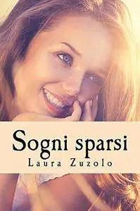 Laura Zuzolo - Sogni 01. Sogni sparsi
