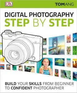 Digital Photography Step by Step, 2nd Edition