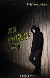 «Ingen sommerfugle i marts» by Helle Kaare Lindberg