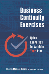 Business Continuity Exercises : Quick Exercises to Validate Your Plan