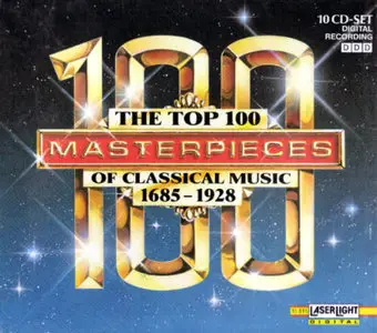 The Top 100 Masterpieces of Classical Music (1685 - 1928)