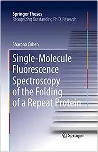 Single-Molecule Fluorescence Spectroscopy of the Folding of a Repeat Protein