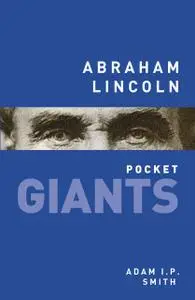 «Abraham Lincoln pocket GIANTS» by AdamI.P. Smith