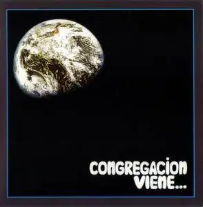 Congregacion - Viene... (1972) [Reissue 2005]