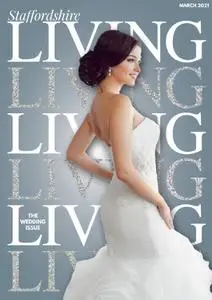 Staffordshire Living - March-April 2021