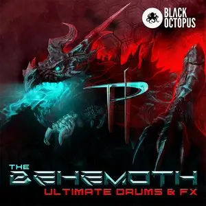 Black Octopus Sound The Behemoth Ultimate Drums And FX WAV