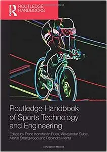 Routledge Handbook of Sports Technology and Engineering