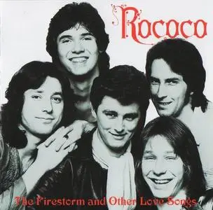 Rococo - The Firestorm and Other Love Songs [Recorded 1973-1978] (2011) (Re-up)