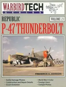 Republic P-47 Thunderbolt - Warbird Tech Volume 23 (Repost New Scan)