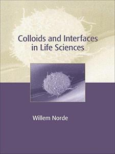 Colloids and Interfaces in Life Sciences
