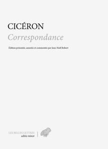 Cicéron, "Correspondance: Lettres 1 à 954"