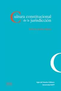 «Cultura constitucional de la jurisdicción» by Perfecto Andrés Ibáñez