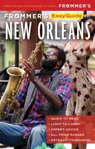 Frommer's EasyGuide to New Orleans (EasyGuide), 8th Edition