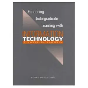 Enhancing Undergraduate Learning with Information Technology