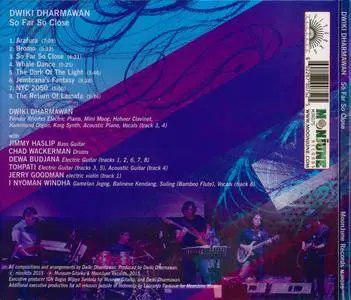 Dwiki Dharmawan - So Far So Close (2015) {Moonjune Records MJR075} (ft. Chad Wackerman)