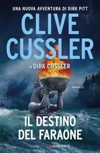 Clive Cussler, Dirk Cussler - Il destino del faraone