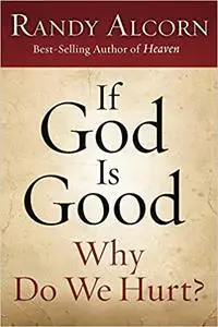 If God Is Good: Why Do We Hurt?: 10-Pack