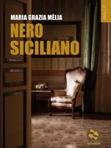 Nero siciliano - Maria Grazia Melia