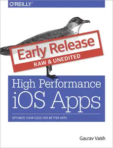 High-Performance iOS Apps (Early Release)