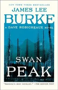 «Swan Peak» by James Lee Burke