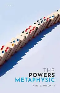 The Powers Metaphysic (Repost)