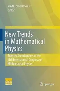 New Trends in Mathematical Physics: Selected contributions of the XVth International Congress on Mathematical Physics