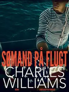 «Sømand på flugt» by Charles Williams