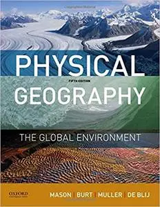 Physical Geography: The Global Environment 5th Edition