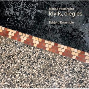 Esbjerg Ensemble - Idylls, Elegies (2022) [Official Digital Download 24/176]