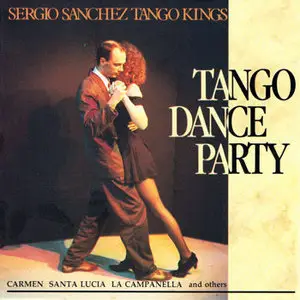 Sergio Sánchez Tango Kings – Tango Dance Party (1989)