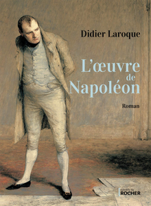 Didier Laroque, "L'œuvre de Napoléon"