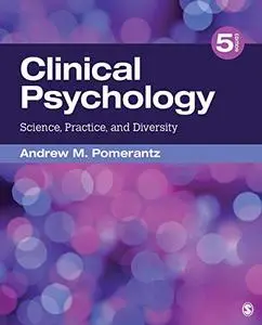 Clinical Psychology: Science, Practice, and Diversity, 5th Edition
