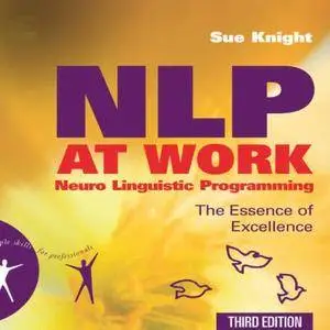 NLP at Work: The Essence of Excellence, 3rd Edition [Audiobook]