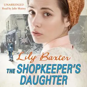 «The Shopkeeper's Daughter» by Lily Baxter