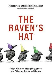 The Raven's Hat: Fallen Pictures, Rising Sequences, and Other Mathematical Games