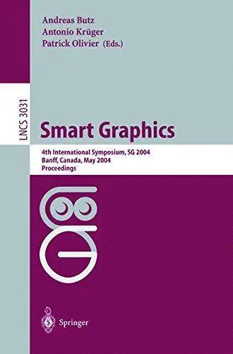 Smart Graphics: 4th International Symposium, SG 2004 (Repost)