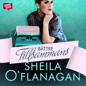 «Bättre tillsammans» by Sheila O’Flanagan