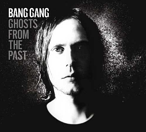Bang Gang : Ghosts from the past  (lossless)