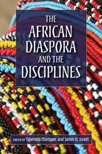 The African Diaspora and the Disciplines