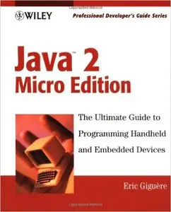 Java 2 Micro Edition: Professional Developer's Guide [Repost]