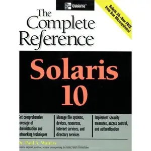 Paul A. Watters, "Solaris 10 : The Complete Reference" (repost)