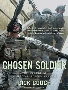 Chosen Soldier: The Making of a Special Forces Warrior (Audiobook)