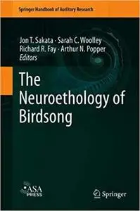 The Neuroethology of Birdsong (Springer Handbook of Auditory Research)