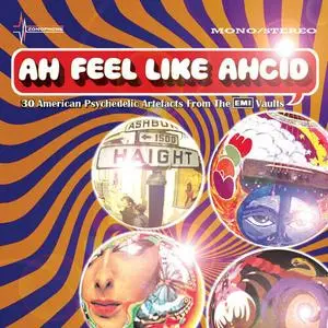 VA - Ah Feel Like Ahcid! - 30 American Psychedelic Artefacts From The EMI Vaults (2007)