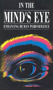 Daniel Druckman, Robert A. Bjork - In the Mind's Eye: Enhancing Human Performance (Repost)