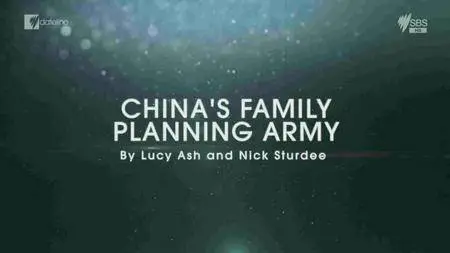 SBS - Dateline: China's Family Planning Army (2016)