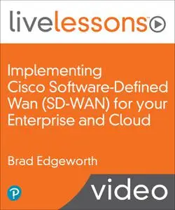 Implementing Cisco Software-Defined Wan (SD-WAN) for your Enterprise and Cloud