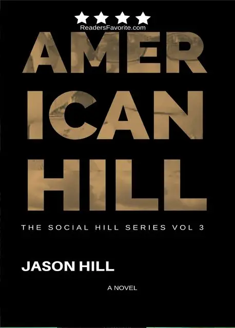 «American Hill (THE SOCIAL HILL SERIES, #3)» by Jason Hill